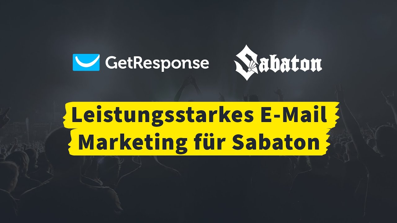 Leistungsstarkes E-Mail Marketing für  @Sabaton l GetResponse Case Study
