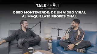 Obed Monteverde: De un video viral al Maquillaje Profesional