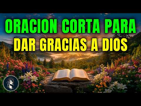 Gracias Dios Mío Por El REGALO De Un Nuevo Amanecer | PODEROSA ORACIÓN DE LA MAÑANA