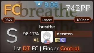 9.1⭐decaten | qfeileadh - breathe [Expert] +HDDT 96.17% FC #1 |  742pp - osu!