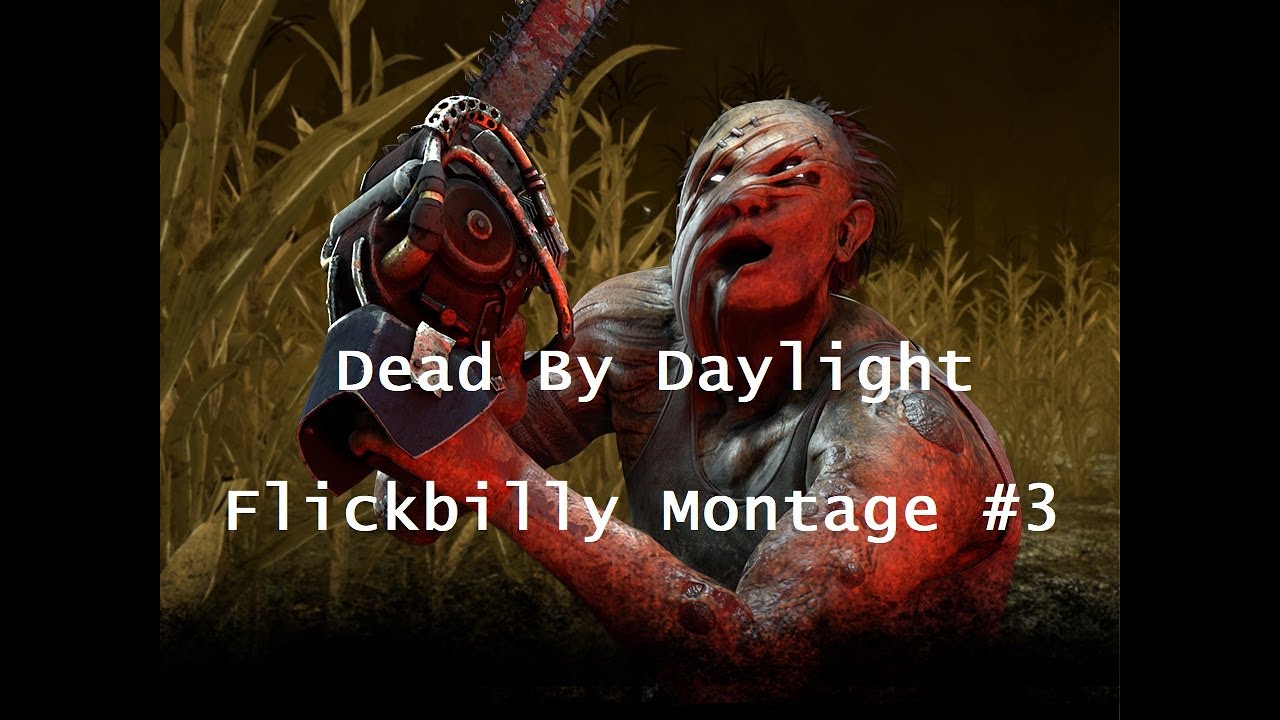 Flick Billy Montage #3 (Streamers POV) I Dead by daylight - YouTube