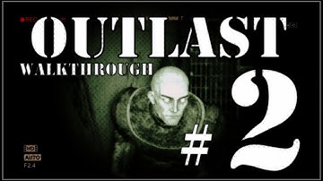 Outlast Gameplay Walkthrough Part 2 - Let