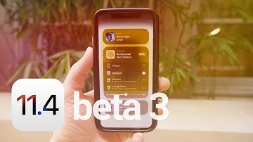 iOS 11.4 Beta 3: What