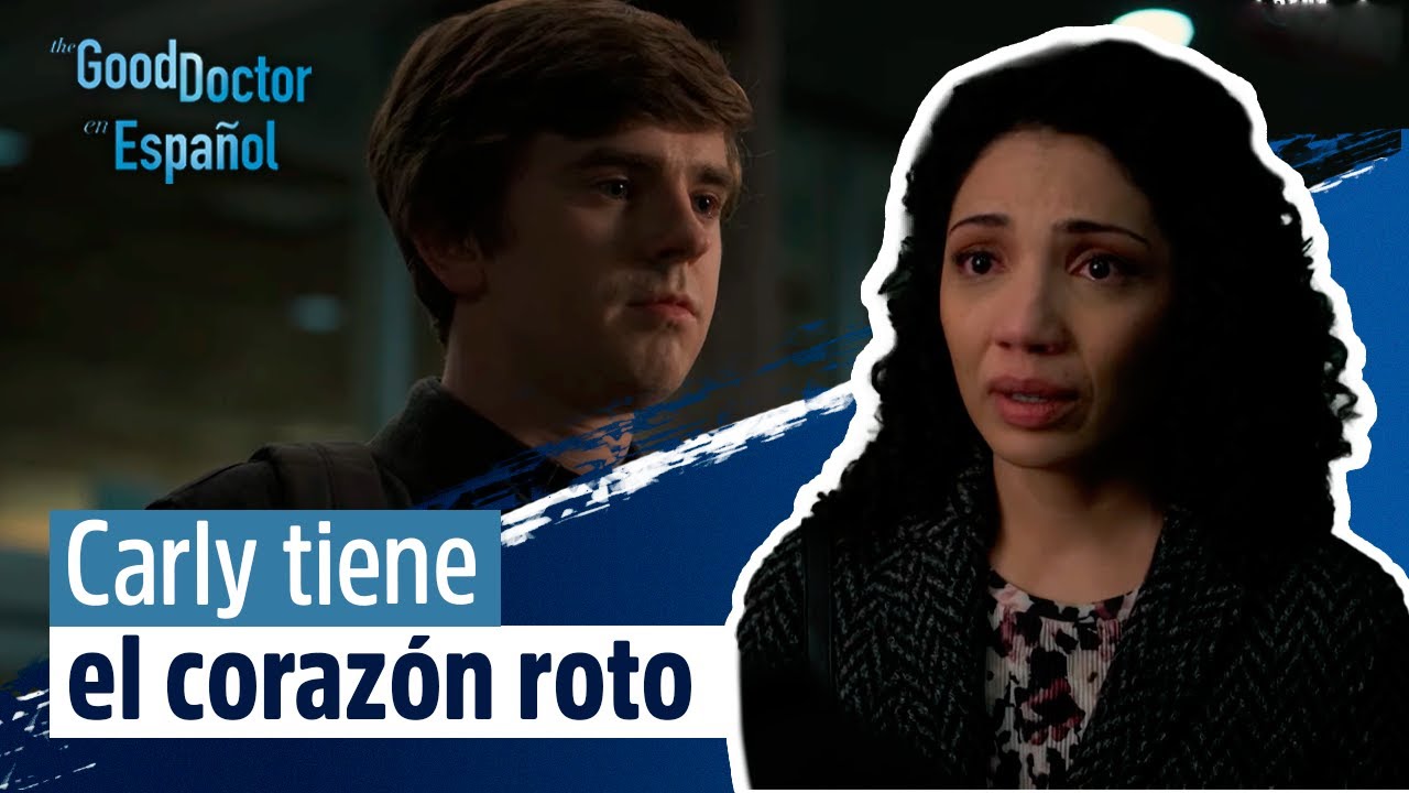 Carly descubre algo doloroso de Shaun | Capítulo 15 | Temporada 3 | The Good Doctor en Español