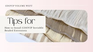 How to Install Invisible Beaded Extensions - COOVIP