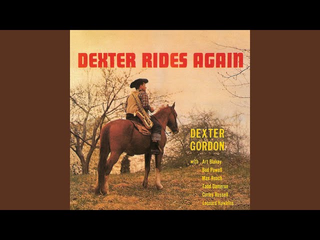 DEXTER GORDON - Dexter Rides Again