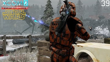 XCOM 2 - Star Wars Edition - Part 39