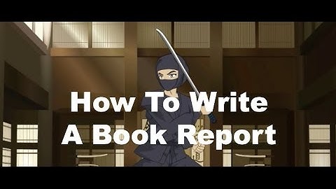Writing Ninjas: How To Write A Book Report