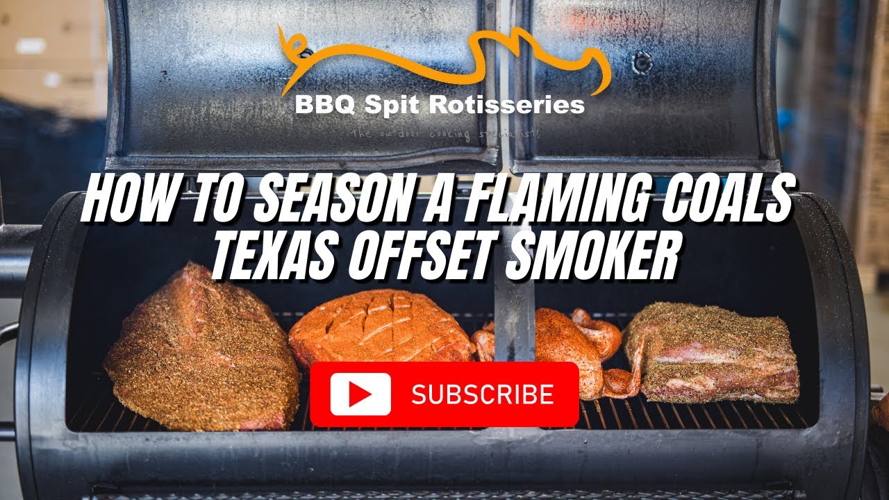How To Season An Offset Smoker Bbq Spit Rotisserie Offset Smoker Bbq Spit Bbq Smokers