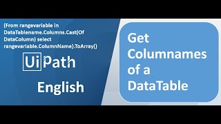 UiPath - English - How to get ColumnNames
