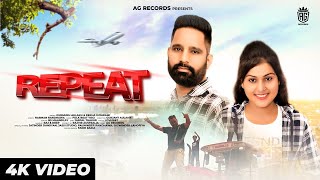 Repeat (Official Video) | Gurmukh Aulakh Ft. Rekha Goswami | New Punjabi Songs | AG Records 2022