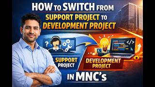 How to Switch from Support to Development Project? | Step-by-Step Guide (Hindi)