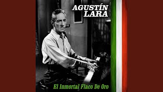 Video thumbnail of "Agustín Lara - Tus Pupilas"