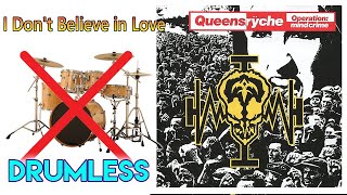 I Don't Believe in Love - Queensrÿche (HQ Audio) - Drumless #drumless #drumcover #progressivemetal