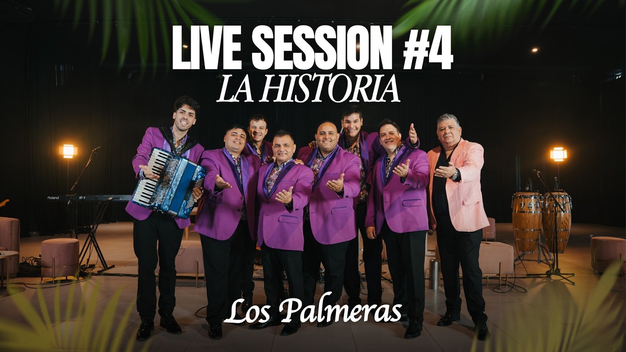 Los Palmeras - Live Session #4 La Historia