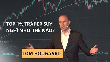 TOP 1% TRADER SUY NGHĨ NHƯ THẾ NÀO?