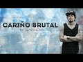 Cariño Brutal - SLAPSHOCK (LYRICS)