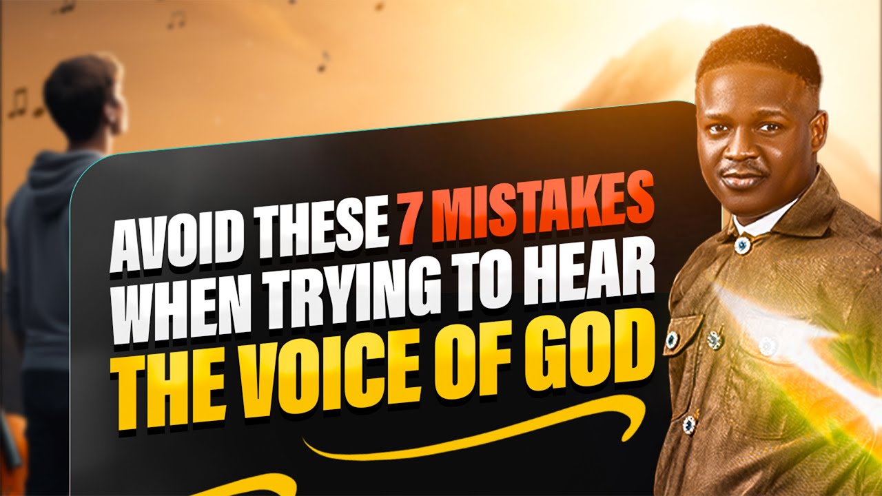 Avoid These 7 Mistakes Whenever You Try to Hear The Voice of God | Joshua Generation