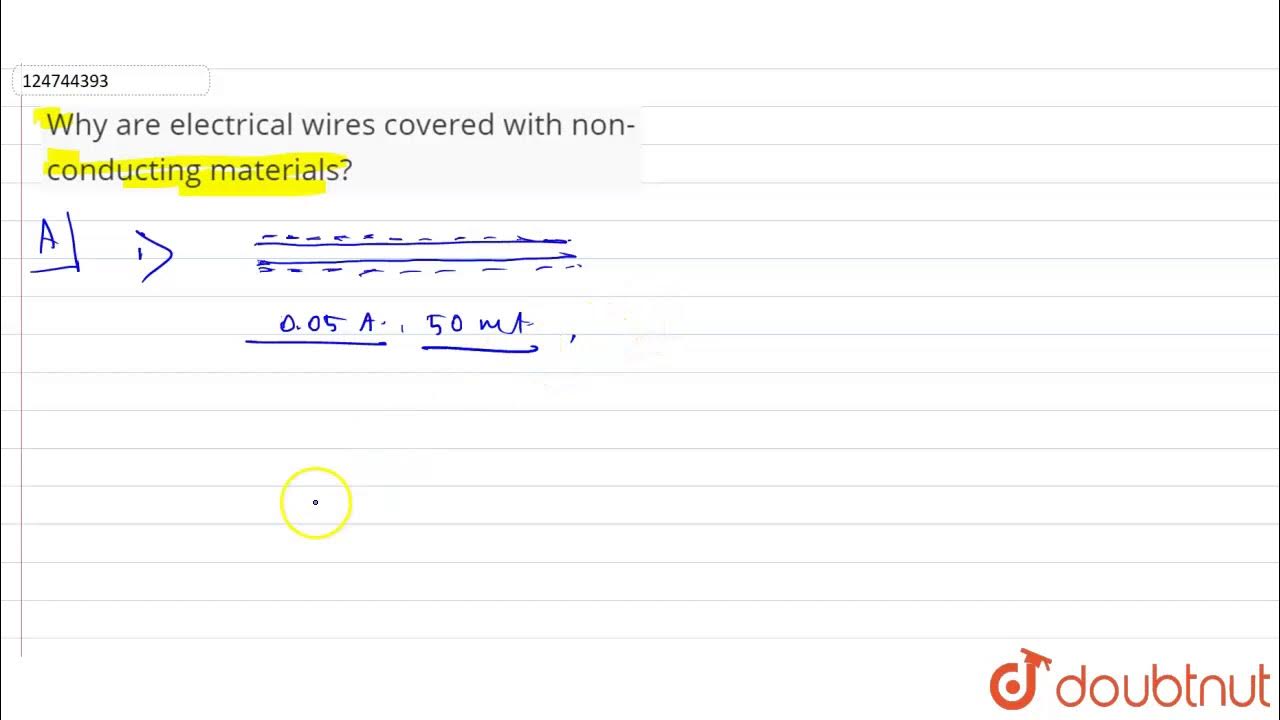 Why are electrical wires covered with nonconducting materials? YouTube