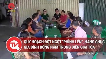 Quy hoạch đột ngột "phình lên", hàng chục gia đình bỗng nằm trong diện giải tỏa