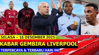 Syukur, Tim Mendapat Berita Menggembirakan Berita Liverpool Terbaru Selasa 16 Desember 2025