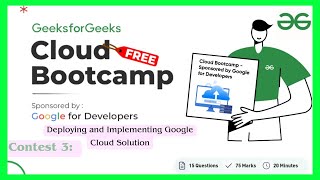 Cloud Bootcamp | Contest 3 Deploying and Implementing Google Cloud | Solutions