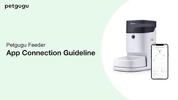 Petgugu Feeder App Connection Guideline