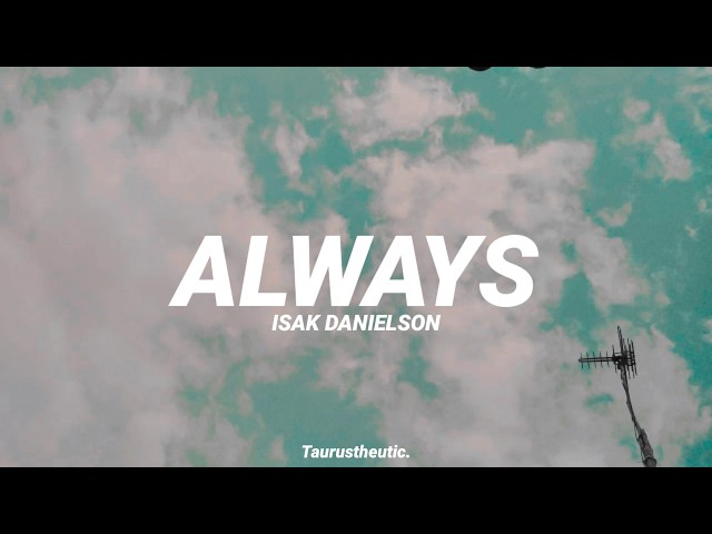 Always - Isak Danielson// Slowed + Lyrics #PrayforSJ182 class=