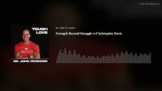 Strength Beyond Struggle w/Christopher Davis Net Worth