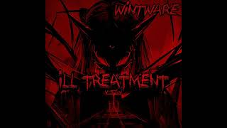 WintWare - ILL TREATMENT