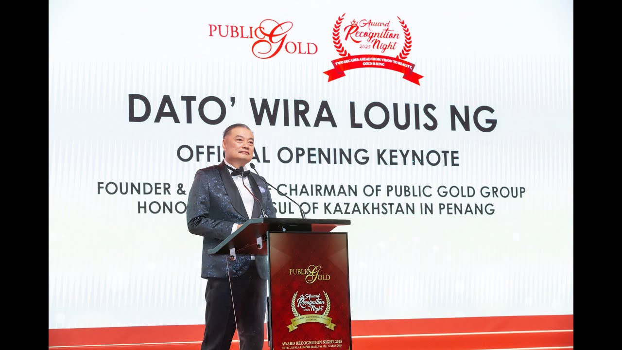 Public Gold Group ARN FY2024/25 - Keynote speech by Guest of Honor - Dato' Wira Louis Ng