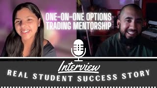 One-on-One Options Trading Mentorship | Real Student Success Story