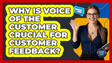 Why Is Voice Of The Customer Crucial For Customer Feedback? - Customer Support Coach