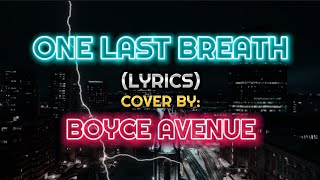 One Last Breath - Creed (Lyrics) | Cover by Boyce Avenue (acoustic)