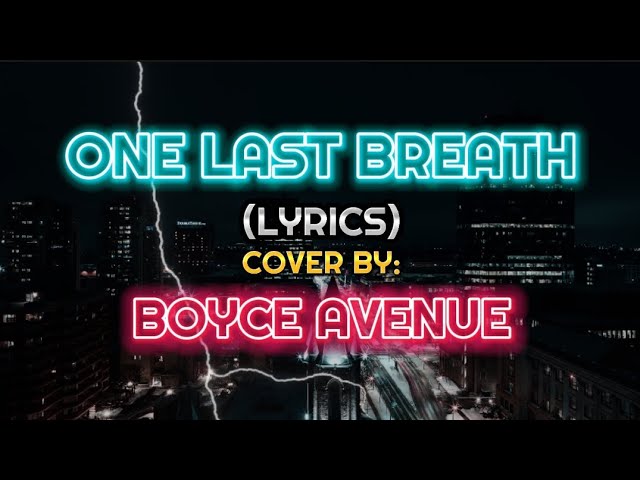 One Last Breath - Creed (Lyrics) | Cover by Boyce Avenue (acoustic) class=