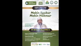 Ustadz Syamsuri Abu Arafah, Lc - The More Grateful, The More Prosperous - Sunday Morning Study in...
