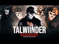Feel The Talwiinder Mashup 2025 Khayaal X Gallan 4 X Dhundhala Hassen X Tu Feel The Talwiinder Mashup 2025 Khayaal X Gallan 4 X Dhundhala Hassen X Tu