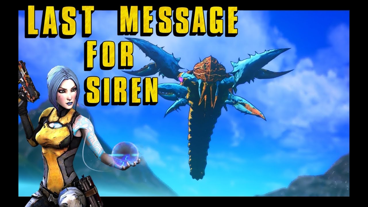 Borderlands 2 Message For Maya Siren Son Of Crawmerax Dlc Youtube