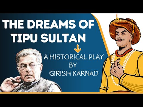 The Dreams of Tipu Sultan by Girish Karnad  UGC NET EXAM