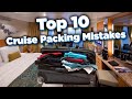 Top 10 Cruise Packing Mistakes