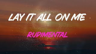 Rudimental  Lay It All On Me feat Ed Sheeran S  Lay It All On Me