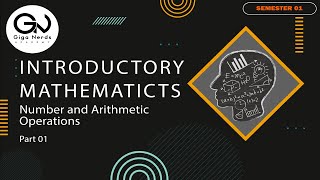 BIT semester 1 Introductory mathematics day 1 Numbers and Arithmetic Operations part 1 2023 08 17