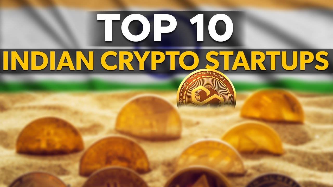 Top 10 Crypto Startups And Projects That Began In India