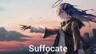 Nightcore - Suffocate (Nathan Wagner)