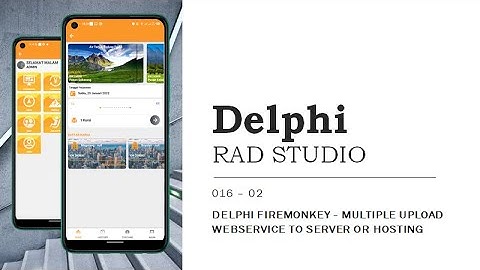 016   02   Delphi Firemonkey   Multiple Upload Webservice to Server or Hosting