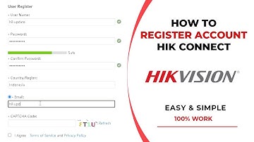 How to Register Hik Connect Account Via Web Browser