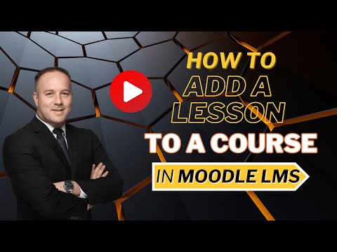 Mastering Moodle: How to Add a Lesson Activity to a Course in Moodle LMS