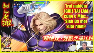 ღ KOF98UMOL ★ 【Bình loạn】 Trải nghiệm IGNIZ TÁI LÂM...Siêu Đả - 2 Tuyệt Kỹ - Đốt siêu thốnnn 💥 screenshot 3