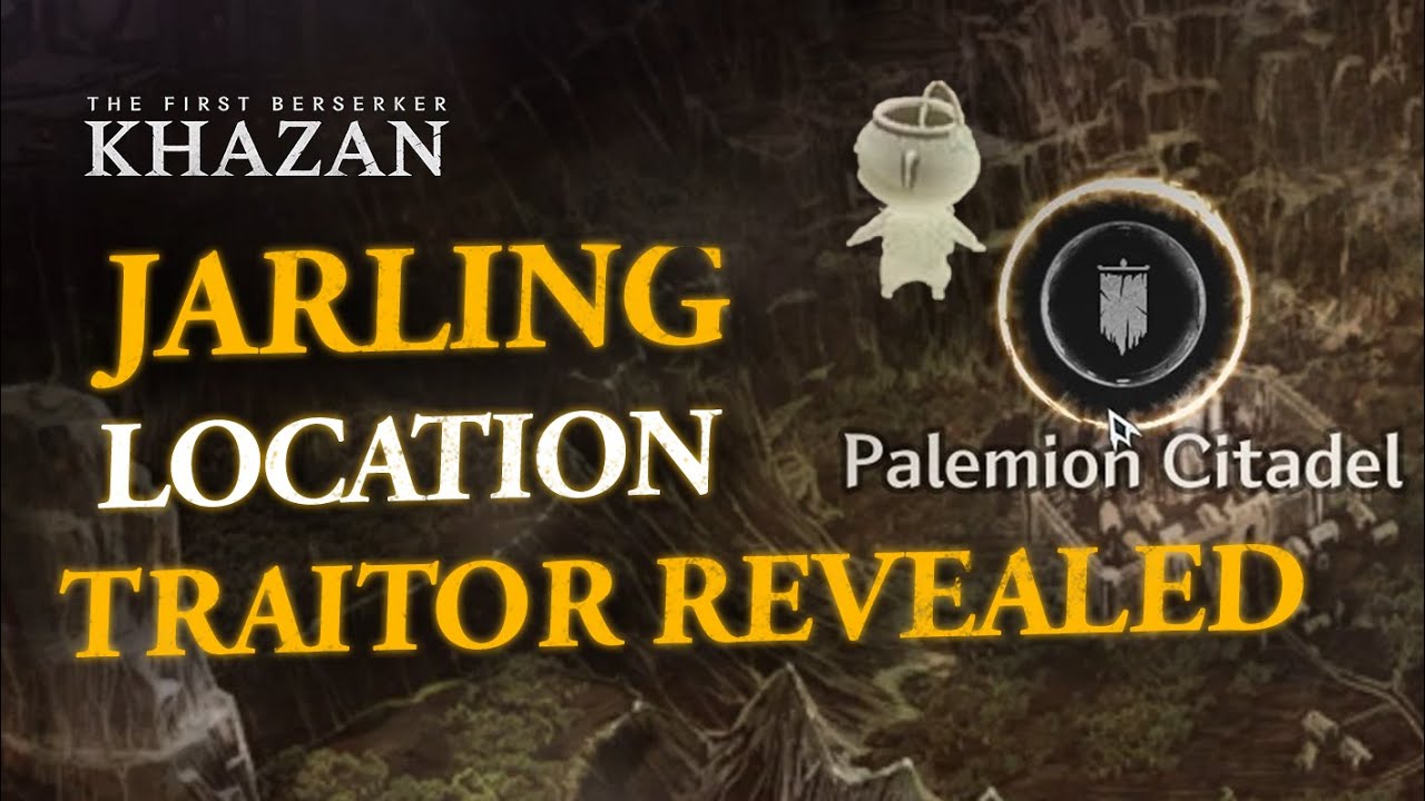 🔥 The First Berserker: Khazan - Jarling Location in Traitor Revealed ! 🏹 | Easy Guide