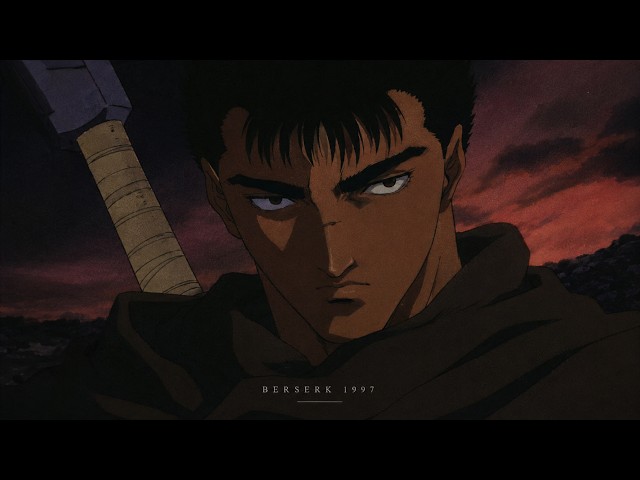 Berserk 1997 AMV | Berserk (Slowed & Reverb) · APHRO